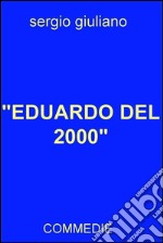 'EDUARDO DEL 2000'. E-book. Formato EPUB ebook