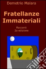 Fratellanze immateriali. E-book. Formato EPUB ebook