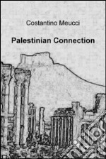 Palestinian connection. E-book. Formato EPUB ebook