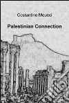 Palestinian connection. E-book. Formato EPUB ebook