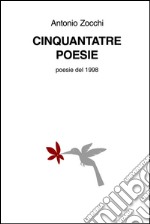 Cinquantatre poesie. Poesie del 1998. E-book. Formato EPUB ebook