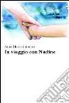 In viaggio con Nadine. E-book. Formato EPUB ebook