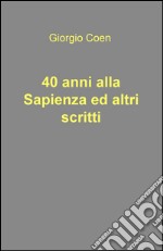 40 anni alla Sapienza ed altri scritti. E-book. Formato EPUB ebook