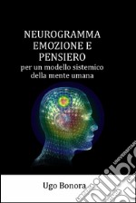 Neurogramma, emozione e pensiero. E-book. Formato EPUB ebook