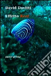 Effetto Reef. E-book. Formato EPUB ebook di David Davitti