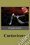 Cortovivere. E-book. Formato EPUB ebook di Elvezio Ercoli