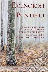 Facinorosi pontifici. Storie di briganti e manutengoli (per tacer del prete) fra Legazioni e Granducato. E-book. Formato EPUB ebook