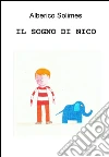 Il sogno di Nico. E-book. Formato EPUB ebook di Solimes Alberico