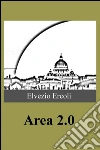 Area 2.0. E-book. Formato EPUB ebook di Elvezio Ercoli