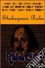 Shakespeare rules. E-book. Formato EPUB ebook