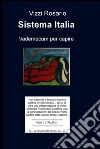 Sistema Italia. Vademecum per capire .. E-book. Formato EPUB ebook di Rosario Vizzi