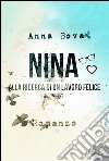 Nina. Alla ricerca di un lavoro felice. E-book. Formato EPUB ebook