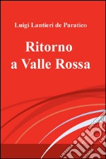 Ritorno a Valle Rossa. E-book. Formato EPUB ebook