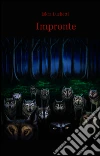 Impronte. E-book. Formato EPUB ebook di Iskra Luchetti