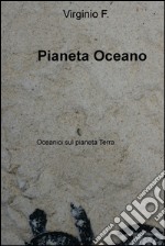 Pianeta Oceano. E-book. Formato EPUB ebook