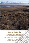 Homeward bound. E-book. Formato EPUB ebook di Leonardo Masia