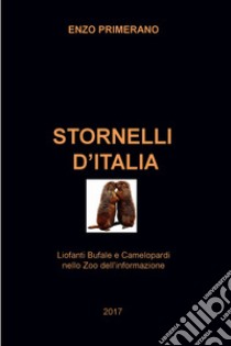 STORNELLI  D’ITALIA. E-book. Formato EPUB ebook di Enzo Primerano