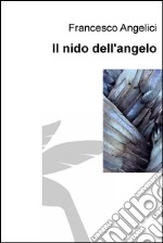 Il nido dell&#39;angelo. E-book. Formato EPUB ebook