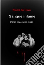 Sangue infame. E-book. Formato EPUB ebook