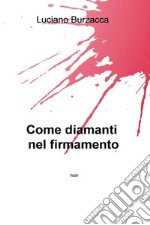 Come diamanti nel firmamento. E-book. Formato EPUB ebook