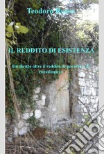 IL REDDITO DI ESISTENZA. E-book. Formato EPUB ebook