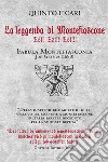 La leggenda di Montefiascone Est!  Est!!  Est!!!. E-book. Formato EPUB ebook di Quinto Ficari