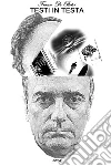 TESTI IN TESTA. E-book. Formato EPUB ebook di FRANCO DE PIETRI