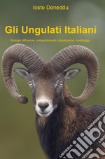 Gli Ungulati Italiani. E-book. Formato EPUB ebook