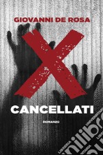 CANCELLATI. E-book. Formato EPUB ebook