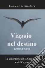 Viaggio nel Destino - settima parte. E-book. Formato EPUB ebook