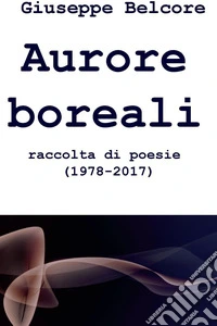 Aurore boreali. E-book. Formato EPUB ebook