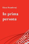 In prima persona. E-book. Formato EPUB ebook