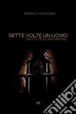 Sette volte un Uomo. E-book. Formato EPUB