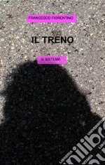 IL TRENO. E-book. Formato EPUB ebook