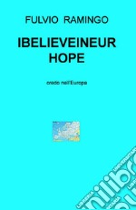 IBELIEVEINEUROPE. E-book. Formato EPUB