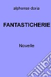 FANTASTICHERIE. E-book. Formato EPUB ebook