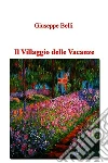 Il Villaggio delle Vacanze. E-book. Formato EPUB ebook di Giuseppe Belli