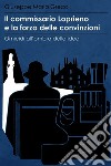 Il commissario Loprieno e la forza delle convinzioni. E-book. Formato EPUB ebook di Giuseppe Maria Greco