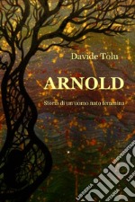 ARNOLD. E-book. Formato EPUB ebook