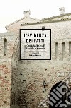 L&#39;evidenza dei fatti. E-book. Formato EPUB ebook