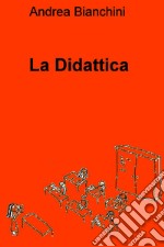 La Didattica. E-book. Formato EPUB