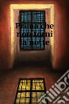 PRIMA CHE NON TORNI LA NOTTE. E-book. Formato EPUB ebook di Antonio Onorato