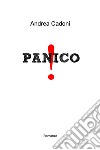 Panico. E-book. Formato EPUB ebook di andrea cadoni