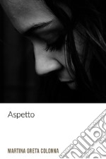 Aspetto. E-book. Formato EPUB ebook