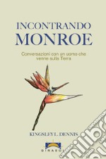 Incontrando Monroe. E-book. Formato EPUB ebook