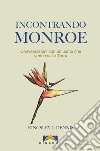 Incontrando Monroe. E-book. Formato EPUB ebook di Kingsley L. Dennis