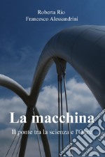 La macchina. E-book. Formato EPUB ebook