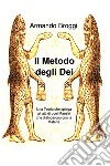 Il Metodo degli Dei. E-book. Formato EPUB ebook