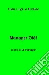 Manager Olè !. E-book. Formato EPUB ebook