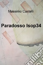 Paradosso Isop34. E-book. Formato EPUB